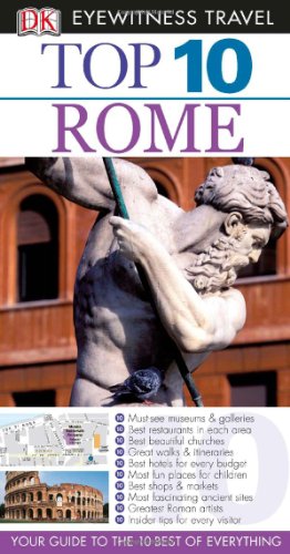 Top 10 Rome Eyewitness Top 10 Travel Guides Papmap Re Reid Bramblett