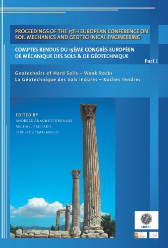 Proceedings Of The 15th European Conference On Soil Mechanics And Geotechnical Engineering Geotechnics Of Hard Soils Weak Rocks Parts 1 2 And 3 A Anagnostopoulos