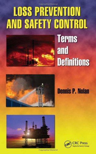 Loss Prevention And Safety Control Terms And Definitions Occupational Safety Health Guide Series Dennis P Nolan