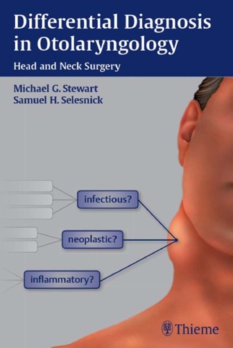 Differential Diagnosis In Otolaryngology Head And Neck Surgery 1st Michael Stewart