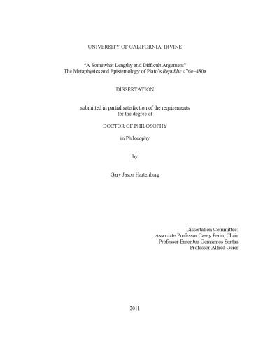 A Somewhat Lengthy And Difficult Argument The Metaphysics And Epistemology Of Platos Republic 476e480a Gary Jason Hartenburg