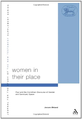 Women In Their Place Paul And The Corinthian Discourse Of Gender And Sanctuary Space Jorunn Okland