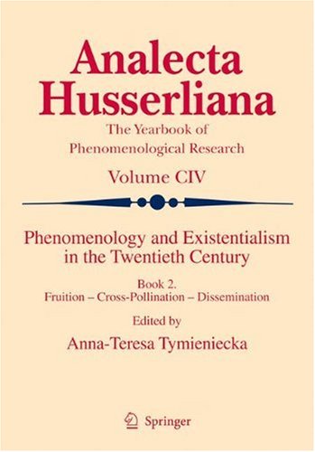 Phenomenology And Existentialism In The Twentieth Century Book Two Fruitioncrosspollinationdissemination 1st Edition Konrad Rokstad Auth