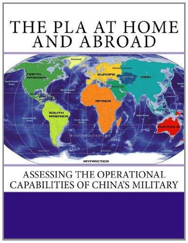 The Pla At Home And Abroad Assessing The Operational Capabilities Of Chinas Military Roy Kamphausen