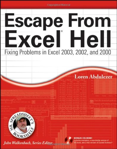 Escape From Excel Hell Fixing Problems In Excel 2003 2002 And 2000 Loren Abdulezer