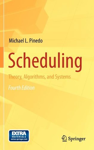 Scheduling Theory Algorithms And Systems 4th Edition Michael L Pinedo Auth