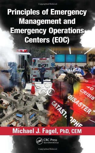 Principles Of Emergency Management And Emergency Operations Centers Eoc 1st Edition Michael J Fagel