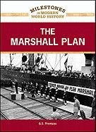 The Marshall Plan Milestones In Modern World History 1st Edition G S Prentzas