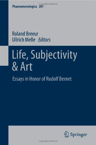 Life Subjectivity Art Essays In Honor Of Rudolf Bernet 1st Edition Robert Sokolowski Auth