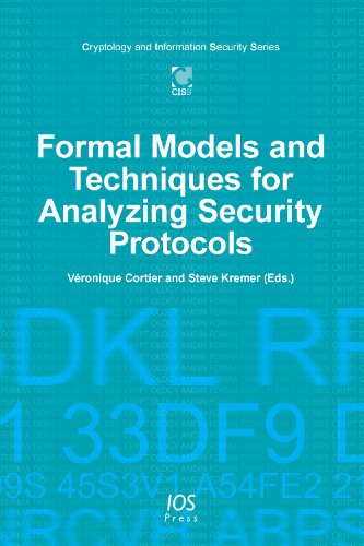 Formal Models And Techniques For Analyzing Security Protocols Veronique Cortier
