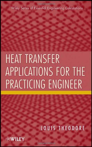 Heat Transfer Applications For The Practicing Engineer 1st Edition Louis Theodore