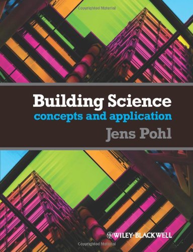 Building Science Concepts And Application 1st Edition Jens Pohl