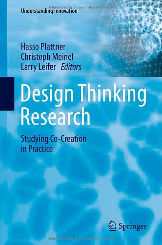 Design Thinking Research Studying Cocreation In Practice 1st Edition Christoph Meinel