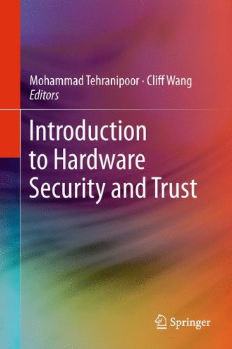 Introduction To Hardware Security And Trust 1st Edition Junxia Ma