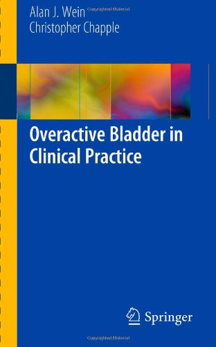 Overactive Bladder In Clinical Practice 1st Edition Alan J Wein