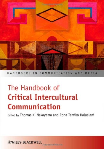 The Handbook Of Critical Intercultural Communication Handbooks In Communication And Media 1st Edition Thomas K Nakayama