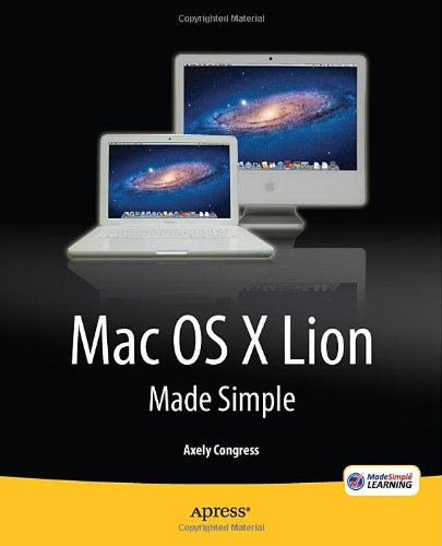 Mac Os X Lion Made Simple 1st Edition Axely Congress