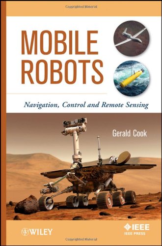 Mobile Robots Navigation Control And Remote Sensing 1st Edition Gerald Cook