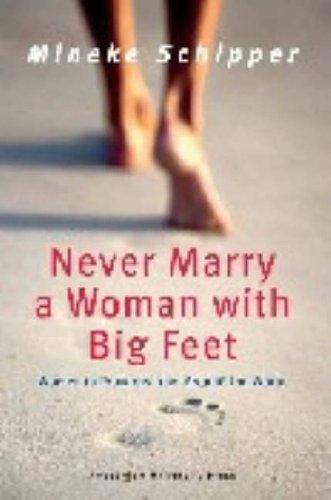 Never Marry A Woman With Big Feet Women In Proverbs From Around The World Ebook Mineke Schipper