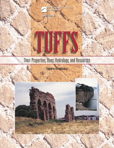 Tuffs Their Properties Uses Hydrology And Resources Gsa Special Paper 408 Grant Heiken