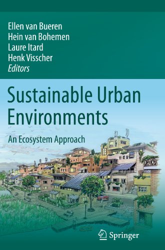Sustainable Urban Environments An Ecosystem Approach 1st Edition Ellen Van Bueren Auth