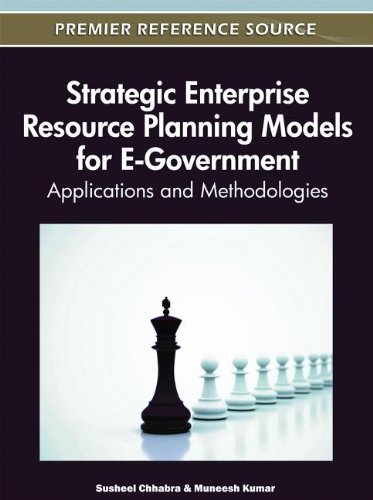 Strategic Enterprise Resource Planning Models For Egovernment Applications And Methodologies 1st Edition Susheel Chhabra And Muneesh Kumar