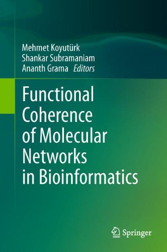 Functional Coherence Of Molecular Networks In Bioinformatics 1st Edition Mehmet Koyutrk