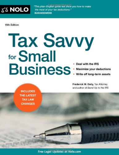 Tax Savvy For Small Business Fifteenth Edition Frederick Daily
