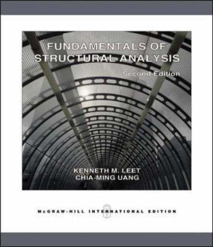 Fundamentals Of Structural Analysis 3rd Edition Kenneth Leet