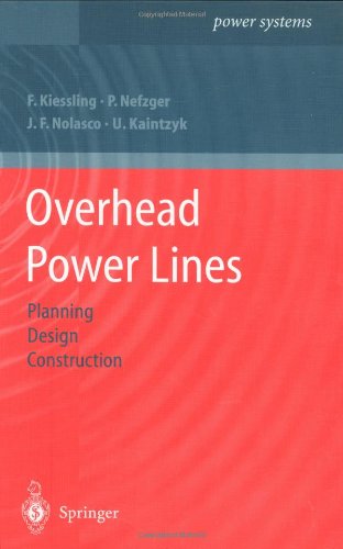 Overhead Power Lines Planning Design Construction 1st Friedrich Kiessling