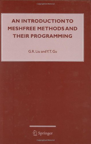 An Introduction To Meshfree Methods And Their Programming 1st Edition Gr Liu