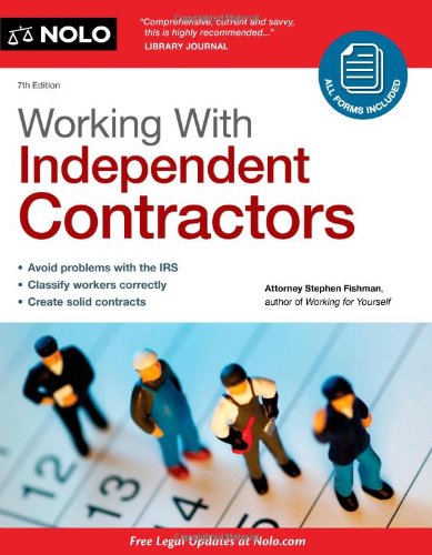 Working With Independent Contractors 7th Edition 7th Stephen Fishman
