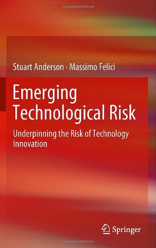 Emerging Technological Risk Underpinning The Risk Of Technology Innovation 1st Edition Stuart Anderson