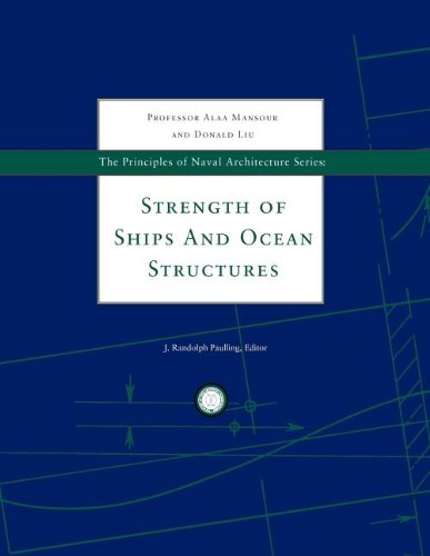 Strength Of Ships And Ocean Structures 2008 Alaa Mansourn Donald Liu