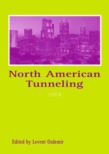 North American Tunneling 2004 1st Edition Levent Ozdemir