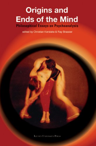 Origins And Ends Of The Mind Philosophical Essays On Psychoanalysis Christian Kerslake