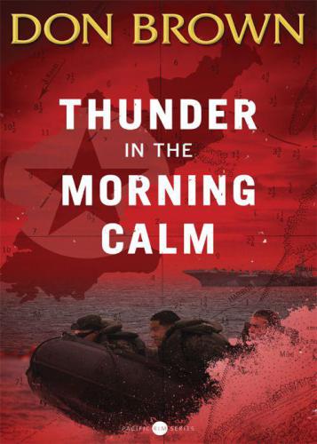 Thunder In The Morning Calm Don Brown