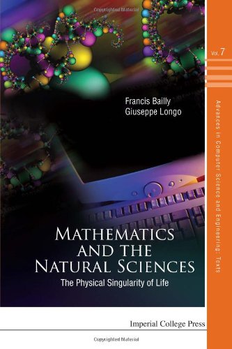 Mathematics And The Natural Sciences The Physical Singularity Of Life Francis Bailly