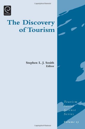 The Discovery Of Tourism Vol13 1st Edition Stephen L J Smith