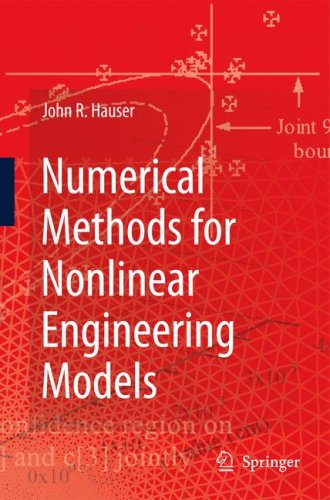 Numerical Methods For Nonlinear Engineering Models 1st Edition John R Hauser