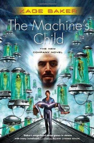 The Machines Child First Edition Kage Baker