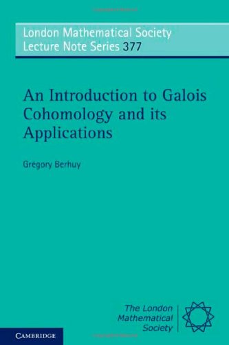 An Introduction To Galois Cohomology And Its Applications 1st Edition Grgory Berhuy