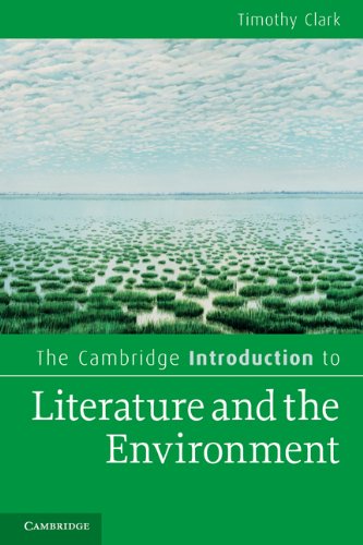 The Cambridge Introduction To Literature And The Environment 1st Edition Timothy Clark