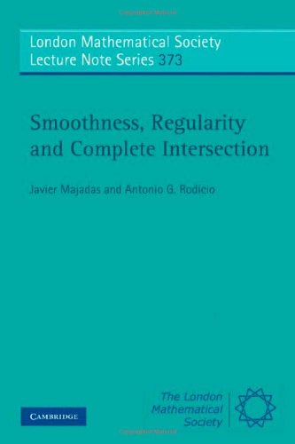 Smoothness Regularity And Complete Intersection 1st Edition Javier Majadas