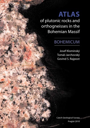 Atlas Of Plutonic Rocks And Orthogneisses In The Bohemian Massif Sprva Loi Radioaktivnch Odpad