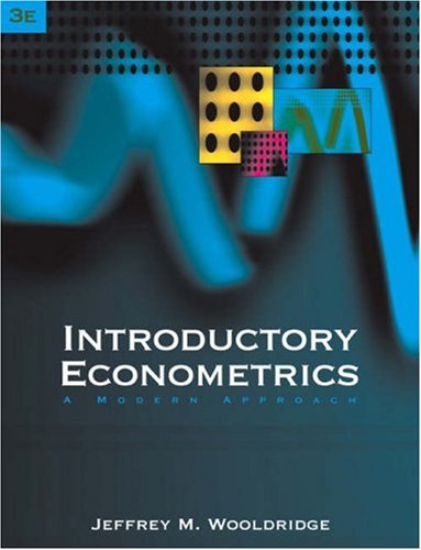Introductory Econometrics A Modern Approach Third Edition Third Edition Jeffrey M Wooldridge