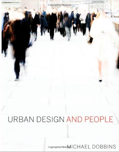 Urban Design And People 1st Edition Michael Dobbins