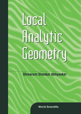 Local Analytic Geometry Shreeram Shankar Abhyankar