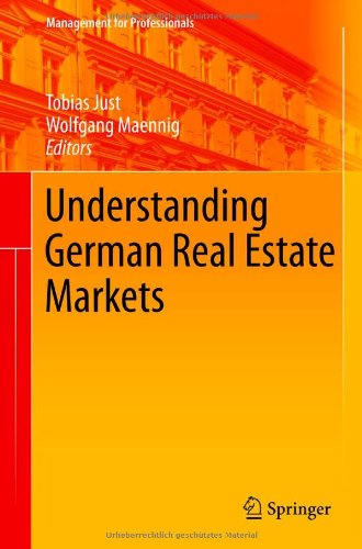Understanding German Real Estate Markets 1st Edition Tobias Just