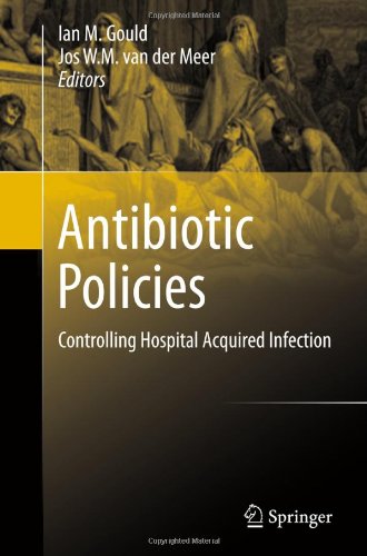 Antibiotic Policies Controlling Hospital Acquired Infection 1st Edition Eimear Brannigan